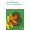 KNYGA Sylvain Tesson Sur les chemins noirs