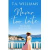 KNYGA T. A Williams Never Too Late