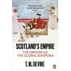 KNYGA T M Devine Scotland's Empire