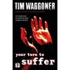 KNYGA T Waggoner Your Turn to Suffer