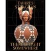KNYGA Tavares Strachan: There is Light Somewhere