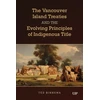 KNYGA Ted Binnema Vancouver Island Treaties and the Evolving Principles of Indigenous Title