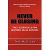 KNYGA Ted Mcgrath Never Be Closing