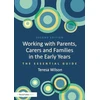 KNYGA Teresa Wilson Working with Parents, Carers and Families in the Early Years