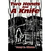 KNYGA Terry Gibson Two Hands and a Knife