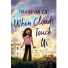 KNYGA Thanhha Lai When Clouds Touch Us