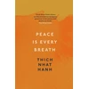 KNYGA Thch Nht Hnh Peace Is Every Breath