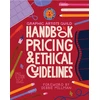 KNYGA The Graphic Artists Guild Graphic Artists Guild Handbook, 17th Edition, Pricing &amp; Ethical Guidelines