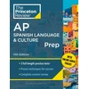 KNYGA The Princeton The Princeton Review Princeton Review AP Spanish Language &amp; Culture Prep, 2024