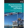 KNYGA Theo Notteboom Port Economics, Management and Policy