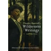 KNYGA Theodore Roosevelt's Wilderness Writings