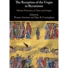 KNYGA Thomas Arentzen Reception of the Virgin in Byzantium