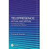 KNYGA Thomas B Sheridan Telepresence: Actual and Virtual