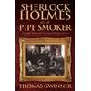 KNYGA Thomas Gwinner Sherlock Holmes as a Pipe Smoker