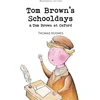 KNYGA Thomas Hughes Undifferentiated Tom Brown's Schooldays &amp; Tom Brown at Oxford