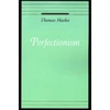 KNYGA Thomas Hurka Perfectionism