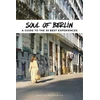 KNYGA Thomas Jonglez Soul of Berlin Guide