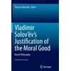 KNYGA Thomas Nemeth Vladimir Solov’ev's Justification of the Moral Good