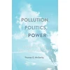 KNYGA Thomas O Mcgarity Pollution, Politics, and Power
