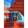 KNYGA Thomas P Oconnor Religion, the Community, and the Rehabilitation of Criminal Offenders