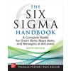 KNYGA Thomas Pyzdek Six Sigma Handbook, Sixth Edition: A Complete Guide for Žalias Belts, Juodas Belts, and Managers at All Levels