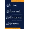 KNYGA Thomas R Flynn Sartre, Foucault, and Historical Reason, Volume Two