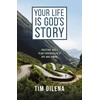 KNYGA Tim Dilena Your Life is God's Story