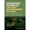 KNYGA Tim Dixon Sustainable Futures in the Built Environment to 2050