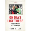 KNYGA Tim Rich On Days Like These