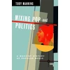 KNYGA Toby Manning Mixing Pop and Politics, A Marxist History of Popular Music