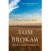 KNYGA Tom Brokaw Niekada nepasiduok