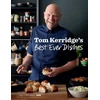 KNYGA Tom Kerridge’s Best Ever Dishes