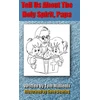 KNYGA Tom Mullenix Tell Us About The Holy Spirit, Papa