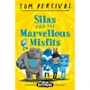 KNYGA Tom Percival Silas and the Marvellous Misfits