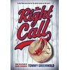 KNYGA Tommy Greenwald Right Call