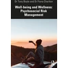 KNYGA Tony Boyle Well-being and Wellness: Psychosocial Risk Management