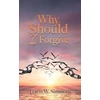 KNYGA Travis W Simmons Why Should I Forgive