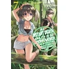 KNYGA Tsuyoshi Fujitaka My Instant Death Ability Is So Overpowered, No One in This Other World Stands a Chance Against Me!, Vol. 7 (light novel)