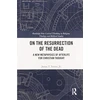 KNYGA Turner, Jr., James T. On the Resurrection of the Dead