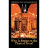 KNYGA Universal Who is Sitting on the Chair of Peter?