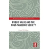 KNYGA Usman W Chohan Public Value and the Post-Pandemic Society