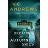 KNYGA V C Andrews Dreaming of Autumn Skies