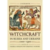 KNYGA Valerie A Kivelson Witchcraft in Russia and Ukraine, 1000–1900