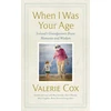 KNYGA Valerie Cox When I Was Your Age