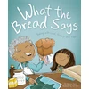 KNYGA Vanessa Garcia What the Bread Says