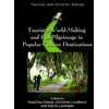 KNYGA Vassilios Ziakas Touristic World-Making and Fan Pilgrimage in Popular Culture Destinations