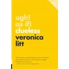 KNYGA Veronica Litt Ugh! As If!
