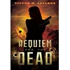 KNYGA Victor M Alvarez Requiem for the Dead