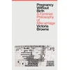 KNYGA Victoria Browne Pregnancy Without Birth