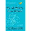 KNYGA Victoria Jackson We All Worry-Now What?